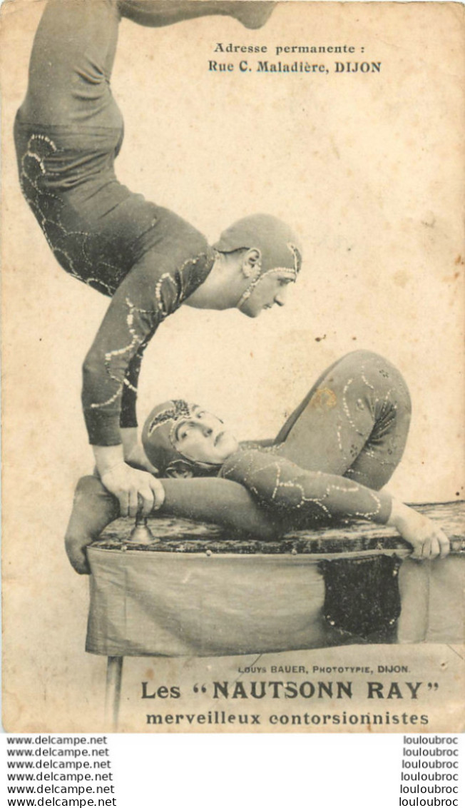 LES NAUTSONN RAY MERVEILLEUX CONTORSIONNISTES DIJON - Circo