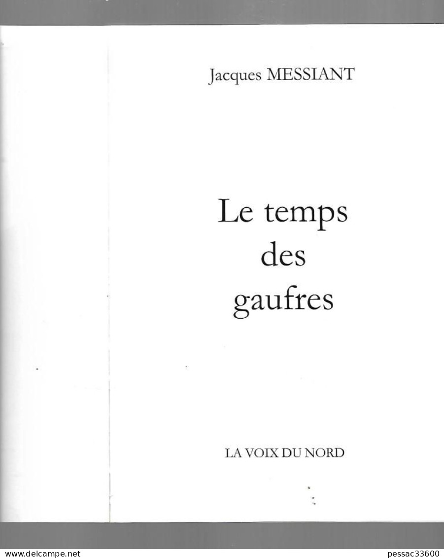 Le Temps Des Gaufres  Jacques Messiant  BR TBE  édition La Voix Du Nord  2002 - Gastronomia