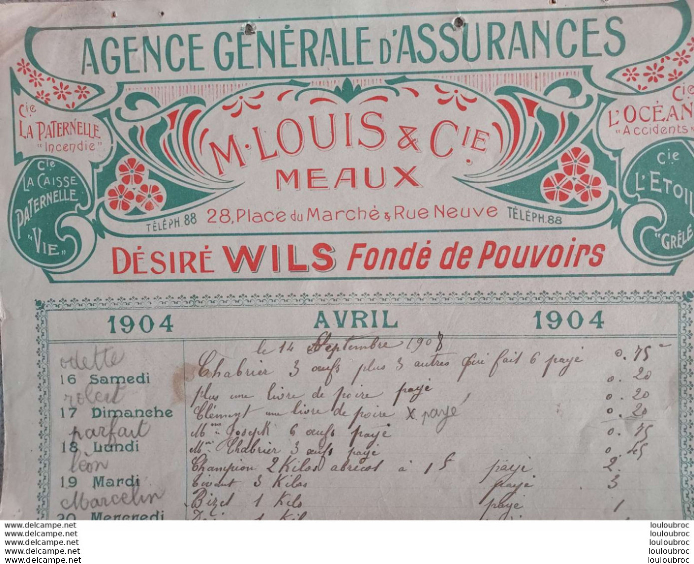 MEAUX AGENCE GENERALE D'ASSURANCES 1904 M. LOUIS ET CIE DESIRE WILS FONDE DE POUVOIRS 1 FEUILLET - 1900 – 1949