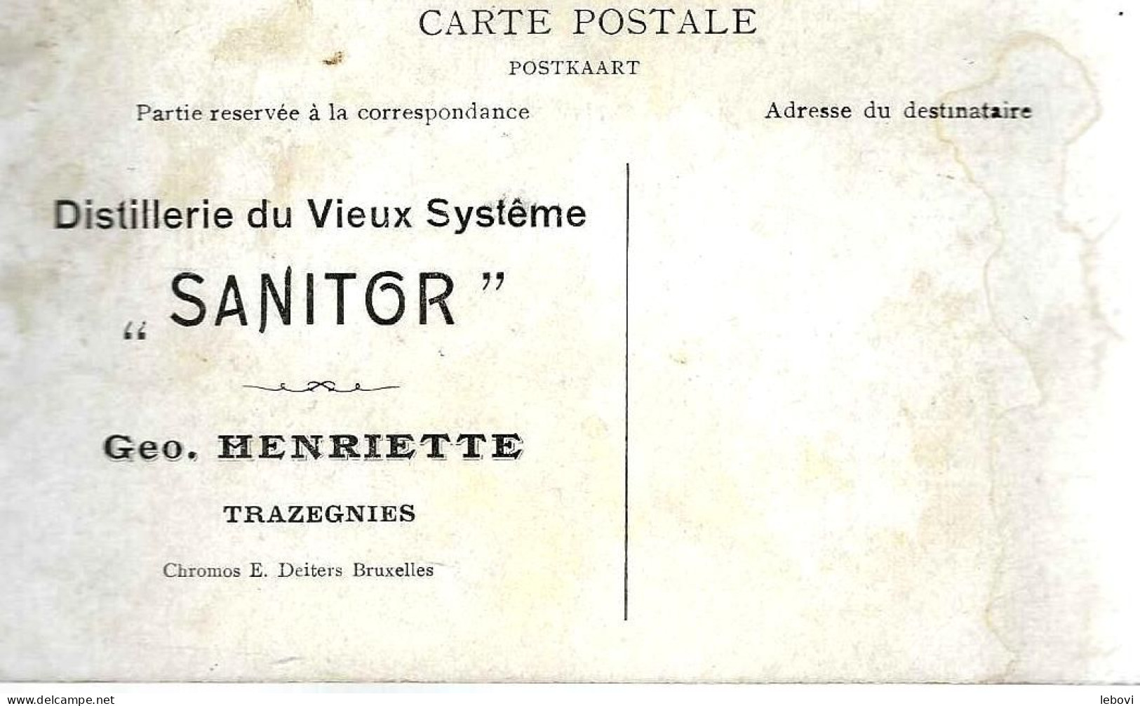 : CP Avec Publicité « Distillerie Du Vieux Système SANITOR, TRAZEGNIES – Ed. Chromos E. Deiters, Bxl - Werbepostkarten