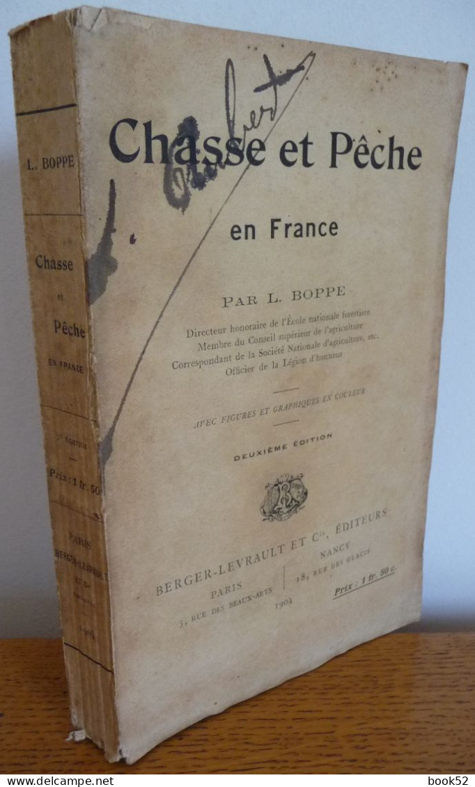 CHASSE Et PECHE En FRANCE Par L. Boppe (1904) - 1901-1940