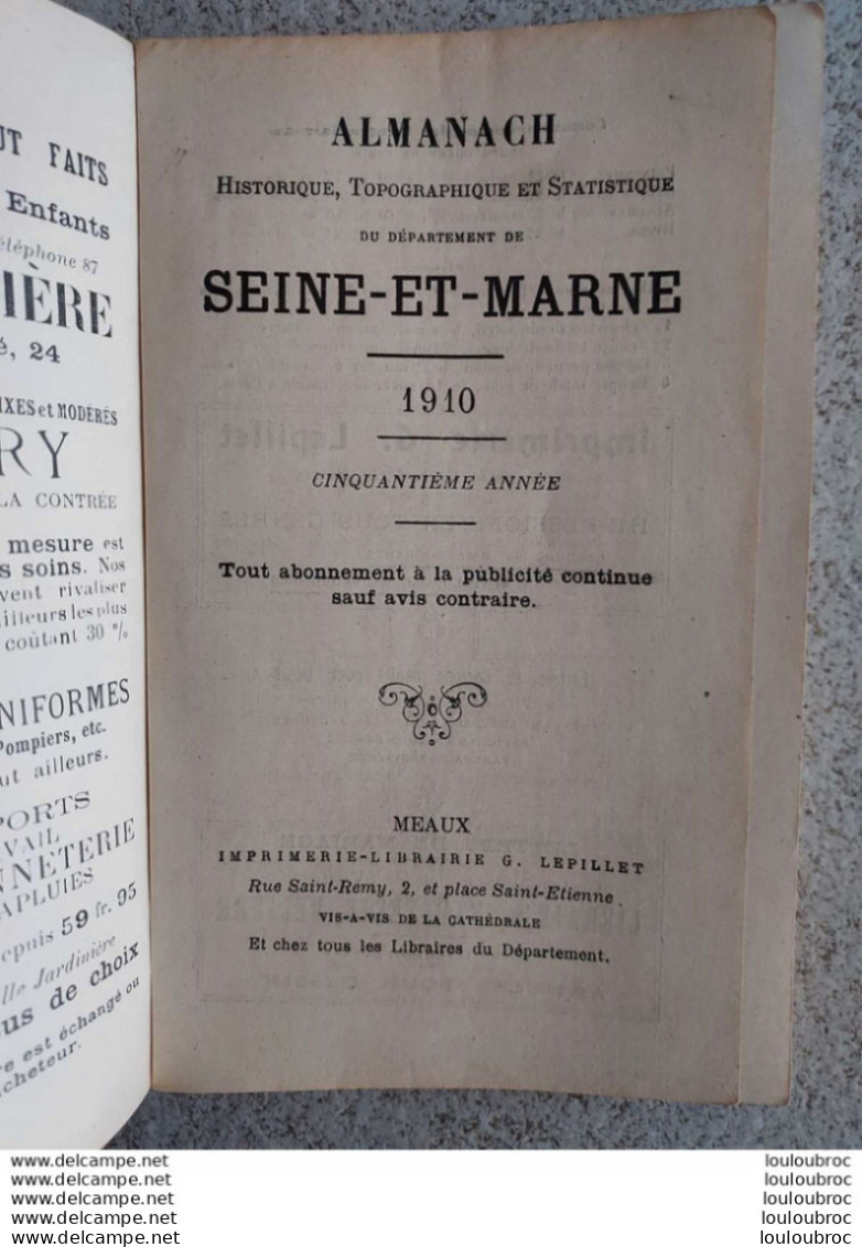 ALMANACH HISTORIQUE DE SEINE ET MARNE 1910 IMPRIMERIE G. LEPILLET A MEAUX 240 PAGES - Sonstige & Ohne Zuordnung