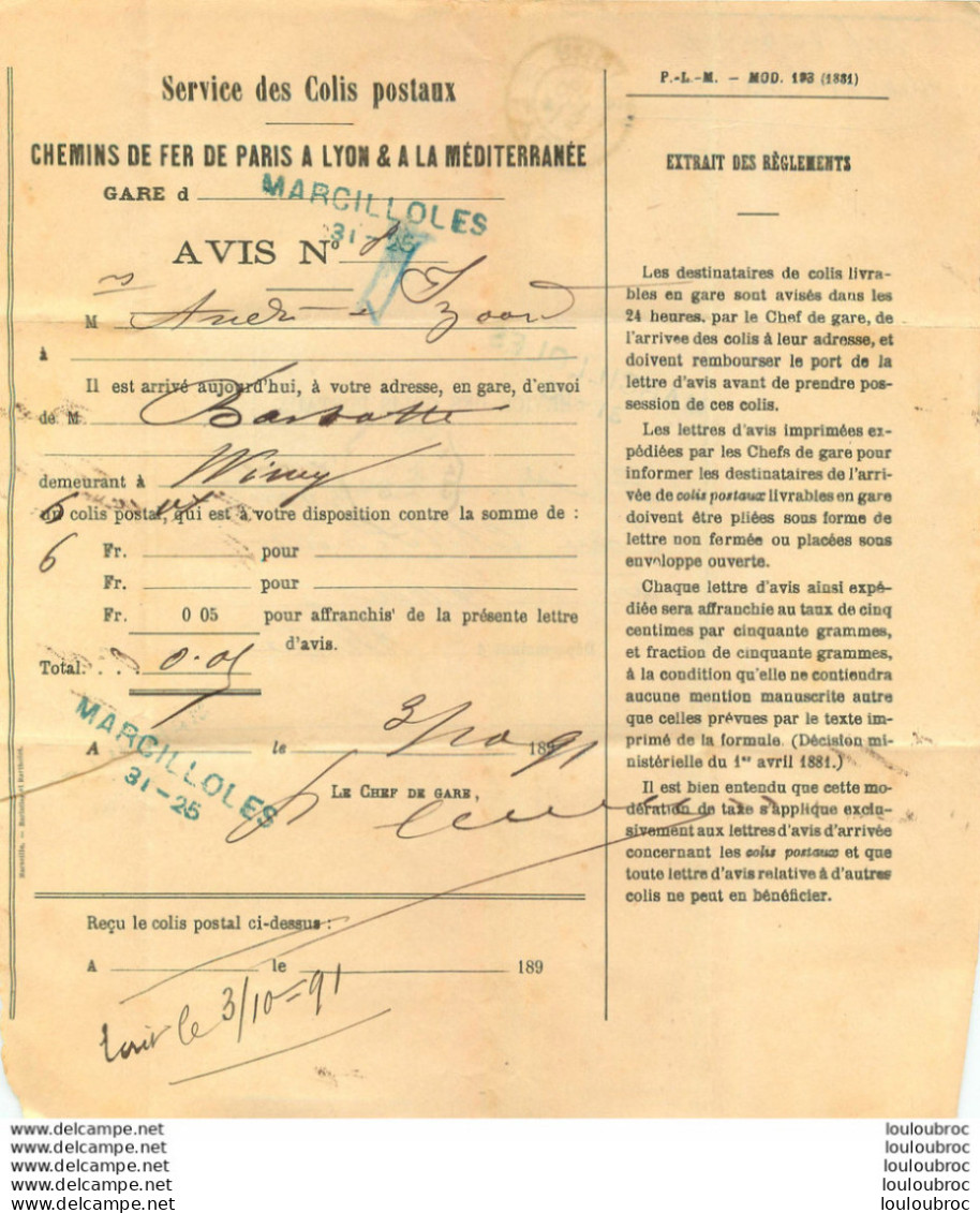 SERVICE DES COLIS POSTAUX CHEMINS DE FER DE PARIS A LYON ET A LA MEDITERRANEE 1891 CACHET MARCILLOLES - 1800 – 1899