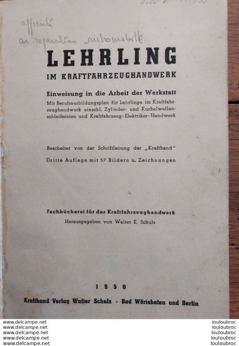 LEHRLING IM KRAFTFAHRZEUGHANDWERK 1950 LIVRET  APPRENTI REPARATION AUTOMOBILE 110 PAGES - Voitures