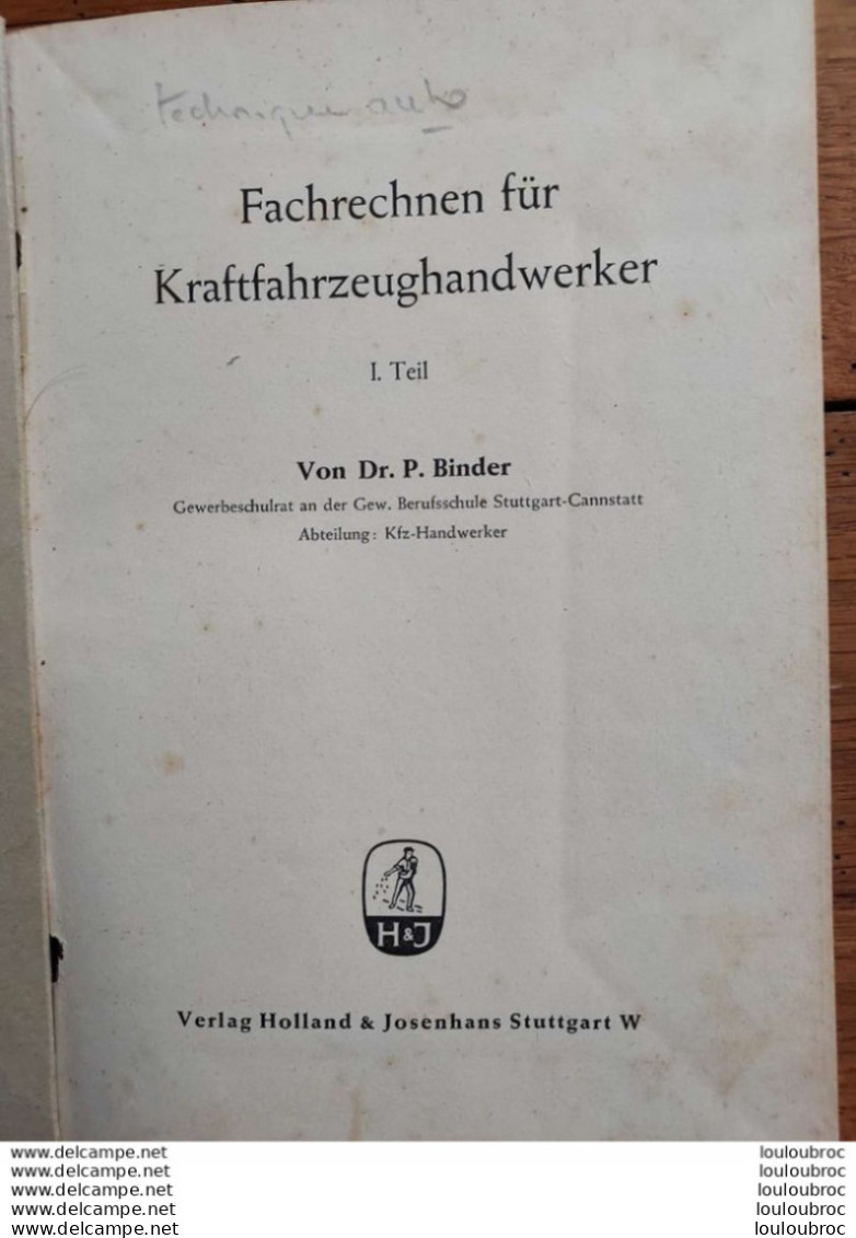 FACHRECHNEN FUR KRAFTFAHRZEUGHANDWERKER 1950 PAUL BINDER CALCULS TECHNIQUES POUR AUTOS MANUEL DE 144 PAGES - Auto's