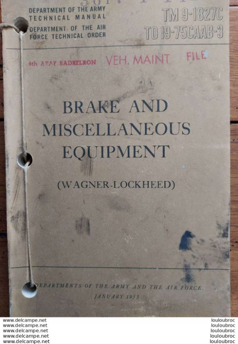 BRAKE AND MISCELLANEOUS EQUIPMENT FREINS ET EQUIPEMENTS  1953 OF THE ARMY AND THE AIR FORCE 245 PAGES ECRIT EN ANGLAIS - Auto's
