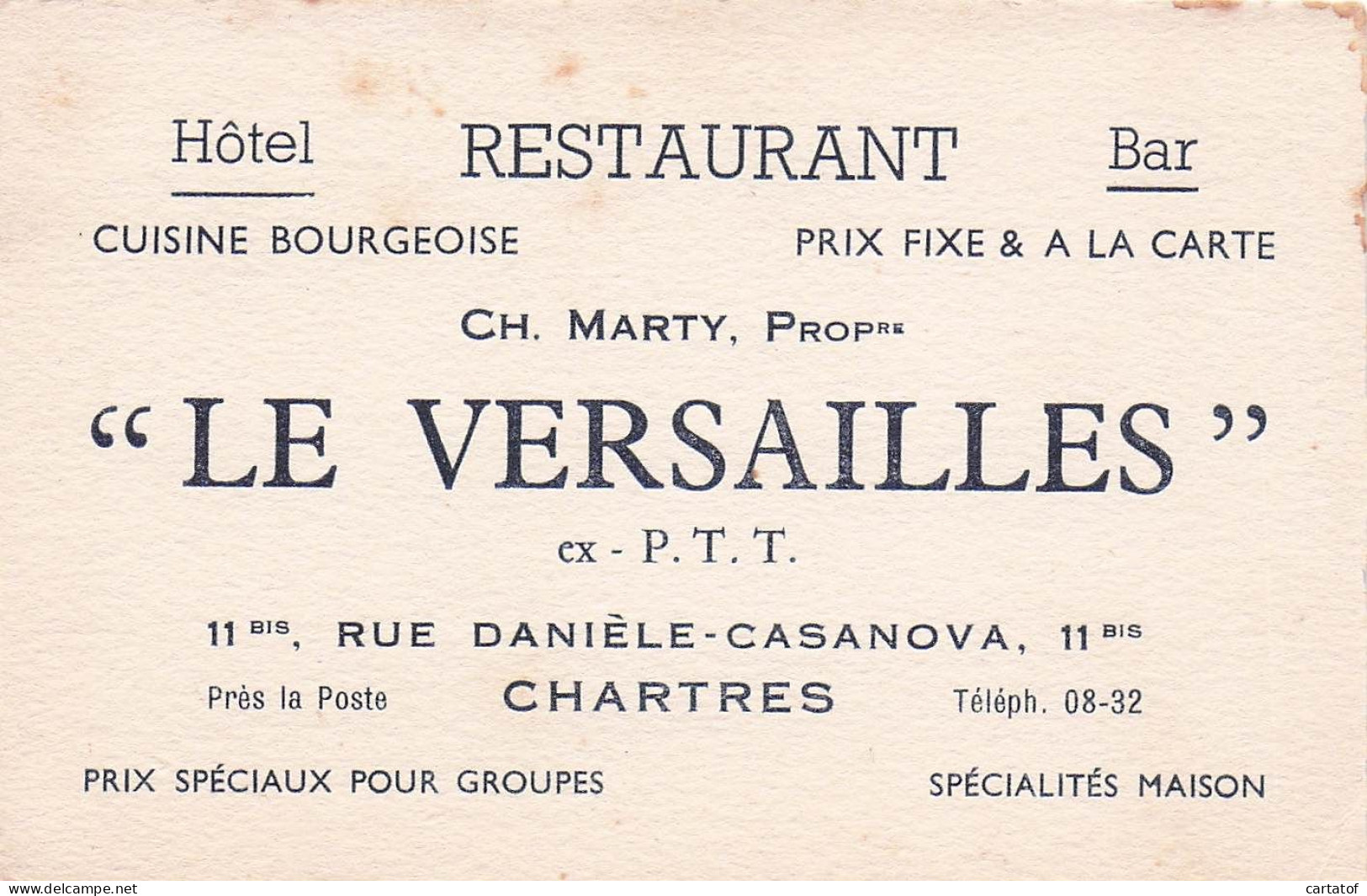 Hôtel Restaurant Bar  LE VERSAILLES à CHARTRES . CH. MARTY . - Cartes D'hotel