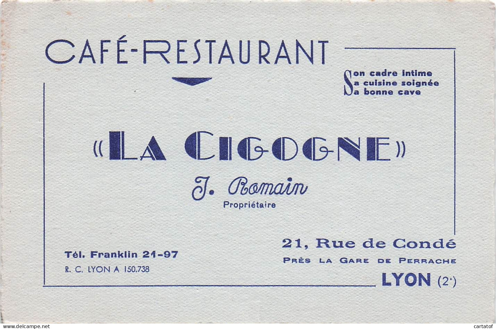 Café Restaurant LA CIGOGNE . J. Romain .  LYON .  - Cartas De Hotels