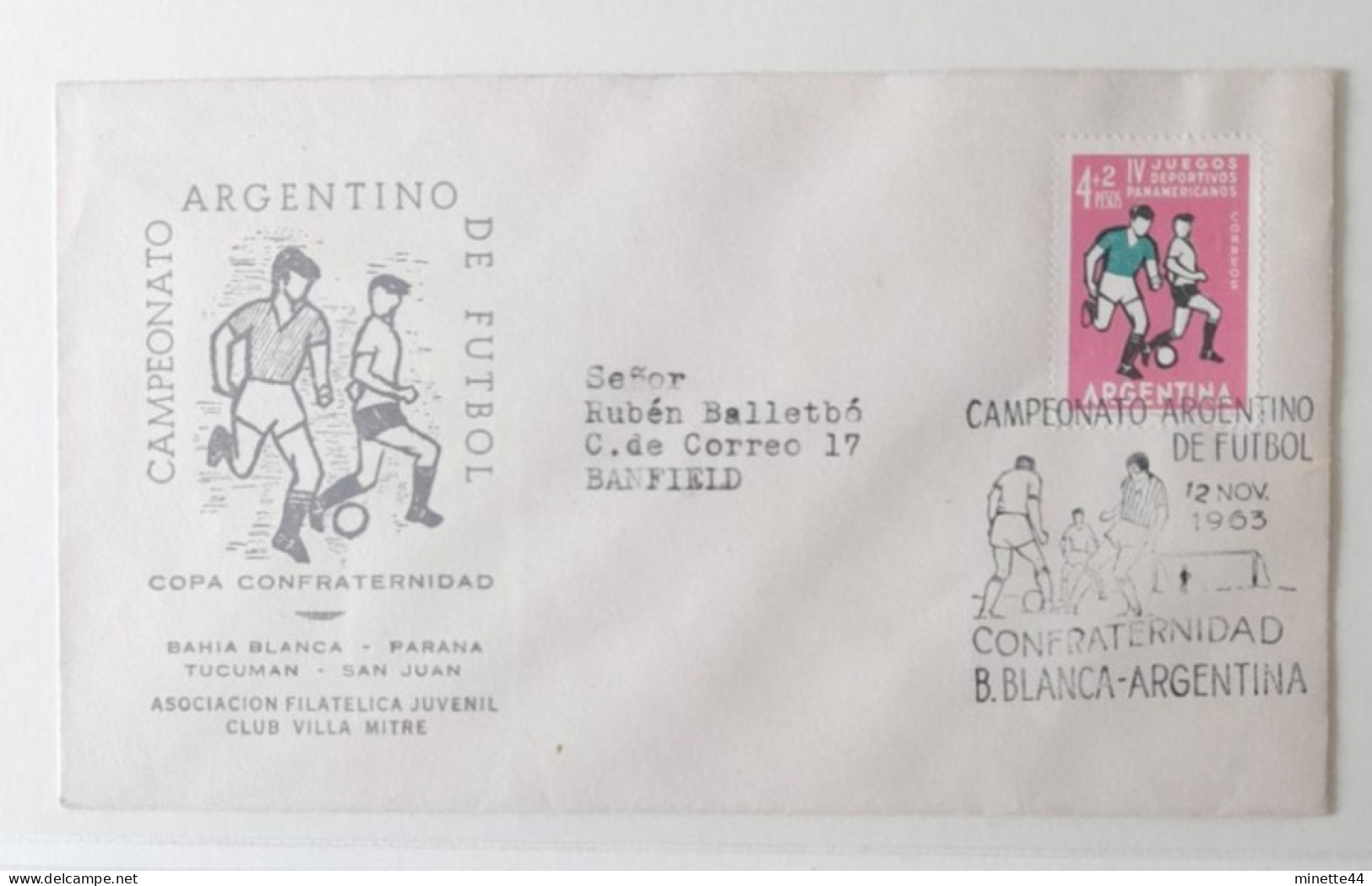ARGENTINE ARGENTINA FDC 1963 CAMPEONATO  FOOTBALL FUSSBALL SOCCER CALCIO VOETBAL FUTBOL FUTEBOL FOOT FOTBAL - Briefe U. Dokumente