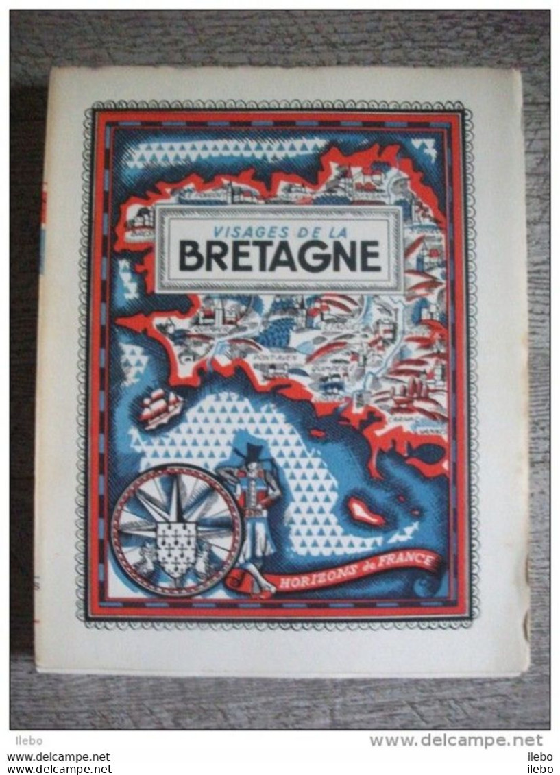 Visages De Bretagne Camille Vallux Dupouy Chassé 1947 Méheut Photos Cartes Histoire Costumes Coiffes - Bretagne