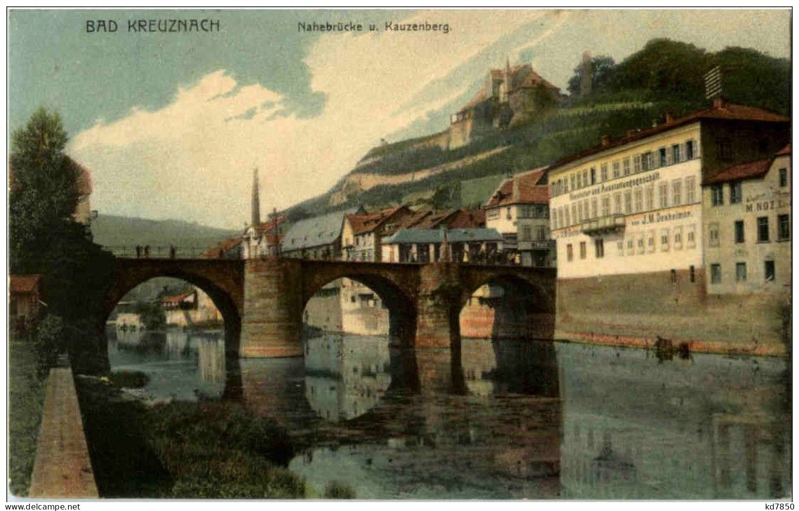 Bad Kreuznach - Nahebrücke Und Kauzenberg - Bad Kreuznach