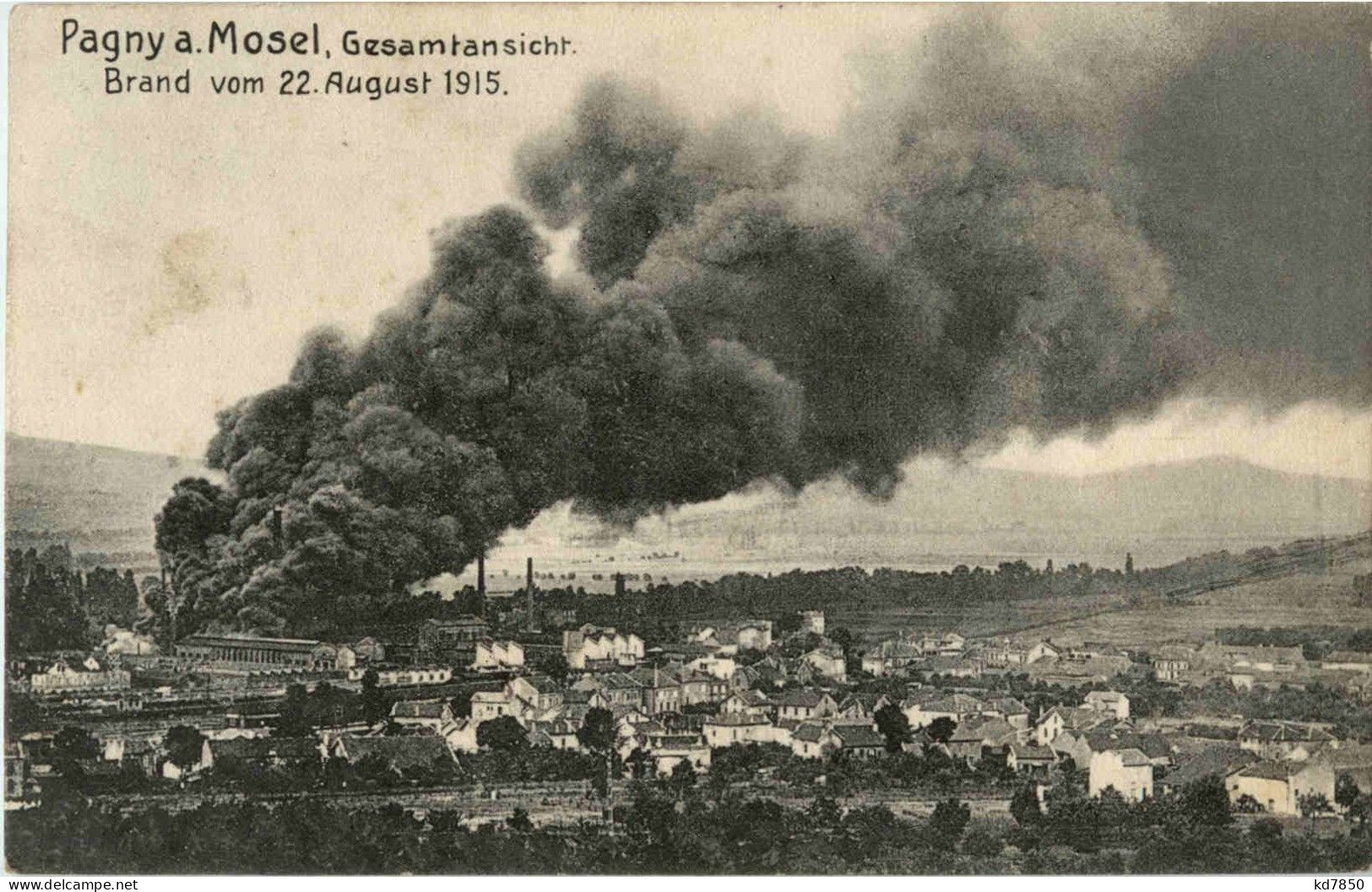 Pagny A Mosel - Brand Vom 22. August 1915 - Feldpost - Andere & Zonder Classificatie
