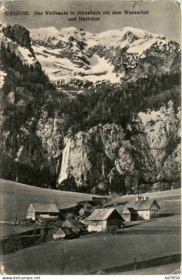 Gesäuse, Der Wollbauer In Johnsbach Mit Dem Wasserfall Und Hochtor - Gesäuse