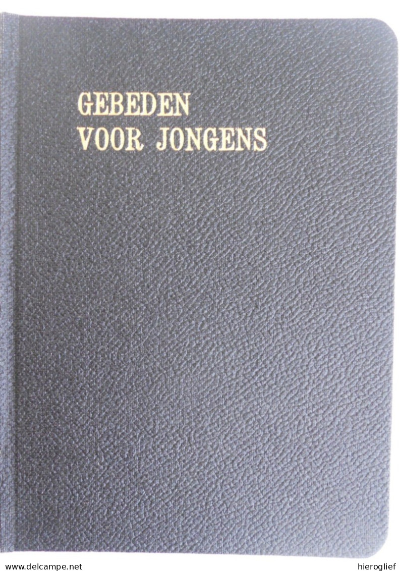 GEBEDEN Voor JONGENS Door Dr. Nic. Perquin S.J. 1929 / Eindhoven Wilhelm Van Eupen / Gebed Religie Devotie Godsdienst - Autres & Non Classés