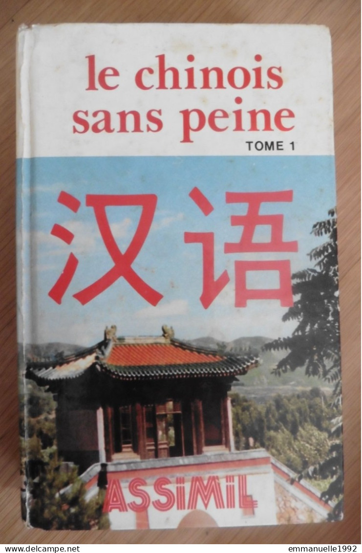 Livre Guide Apprendre Le Chinois Sans Peine Tome 1 Méthode Edition Assimil - Culture