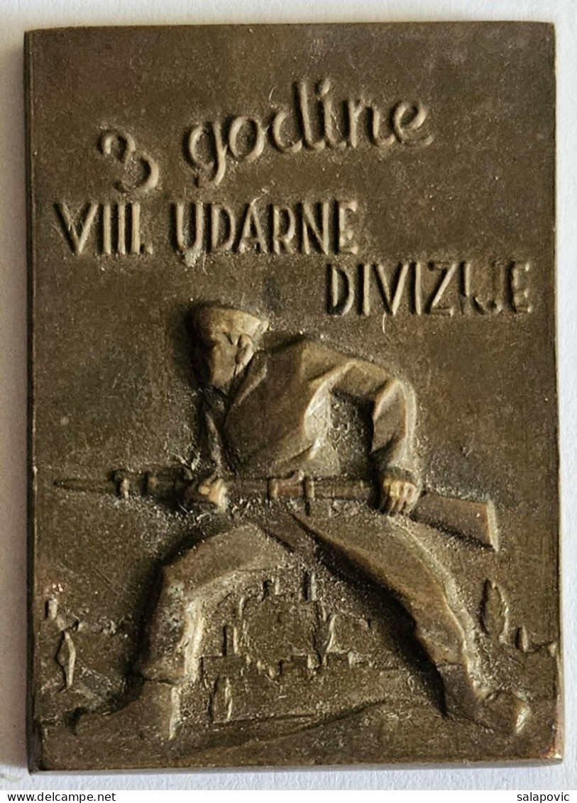 3 GODINE VIII. UDARNE DIVIZIJE  Plaque  WW2 - YUGOSLAVIA PARTISANS ARMY   PLIM - Andere & Zonder Classificatie