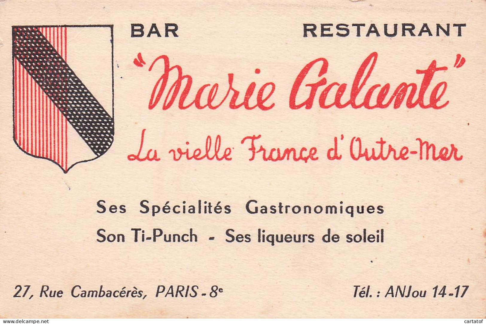 Bar Restaurant  MARIE GALANTE . La Vielle France D'Outre Mer .  PARIS - Cartas De Hotels