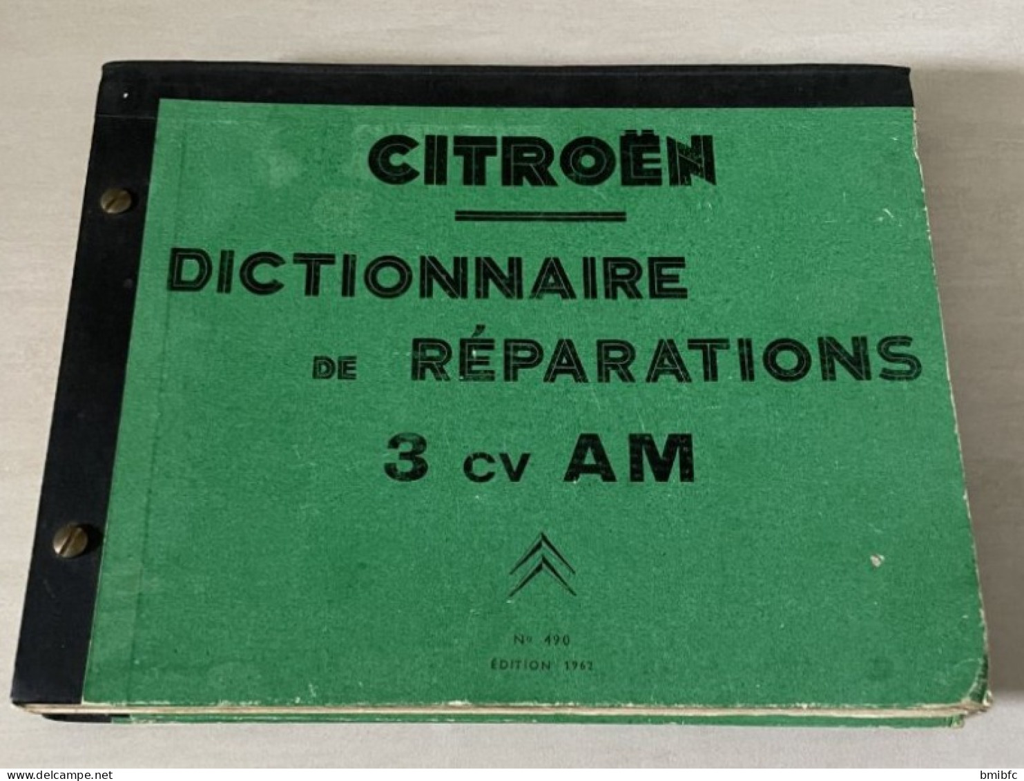 Citroën - Dictionnaire De Réparations 3 Cv AM, N°490 - Edition 1962  - Planches Et Textes - Auto