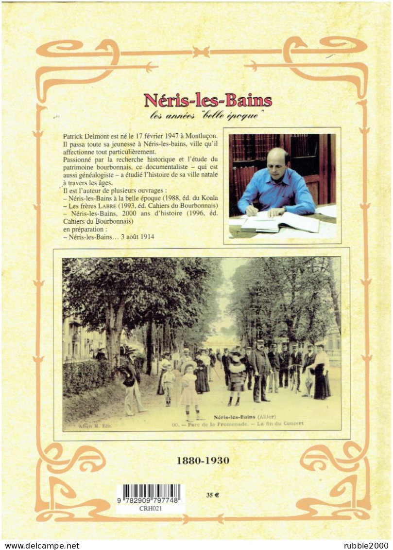 NERIS LES BAINS LES ANNEES BELLE EPOQUE 1880 1930 PATRICK DELMONT 2002 - Auvergne