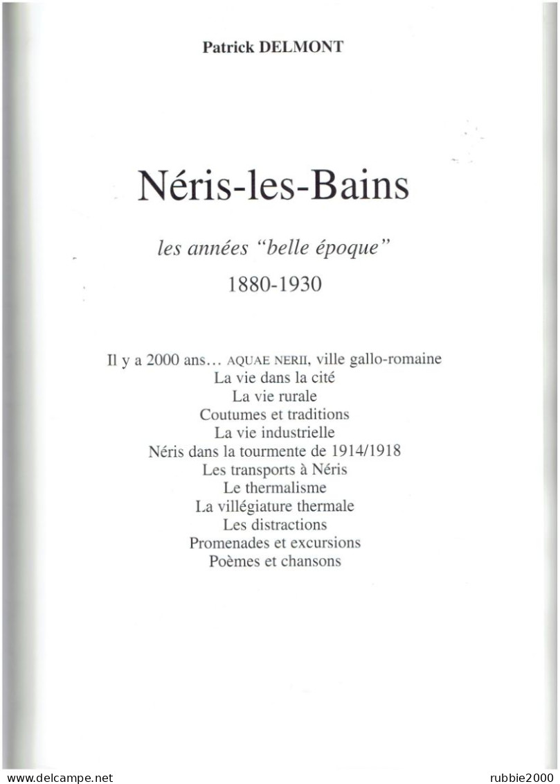 NERIS LES BAINS LES ANNEES BELLE EPOQUE 1880 1930 PATRICK DELMONT 2002 - Auvergne