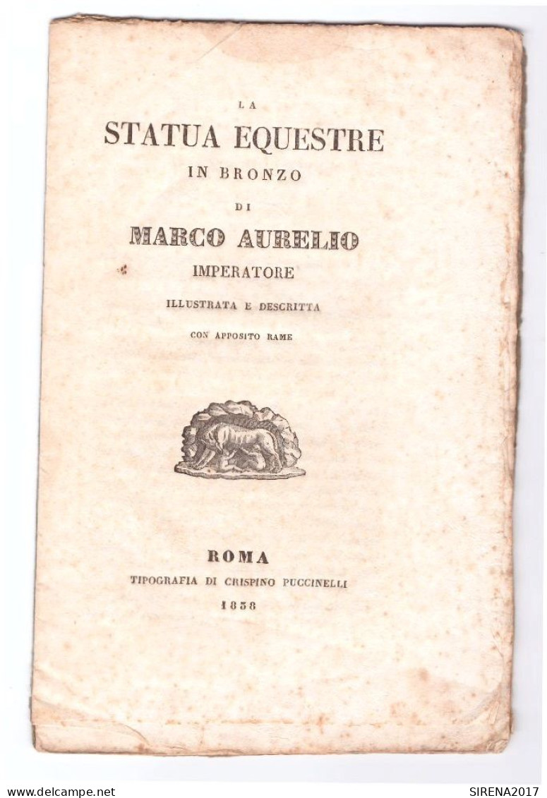 LA STATUA EQUESTRE IN BRONZO DI MARCO AURELIO - ROMA -TIPOGRAFIA PUCCINELLI 1838 - Libros Antiguos Y De Colección