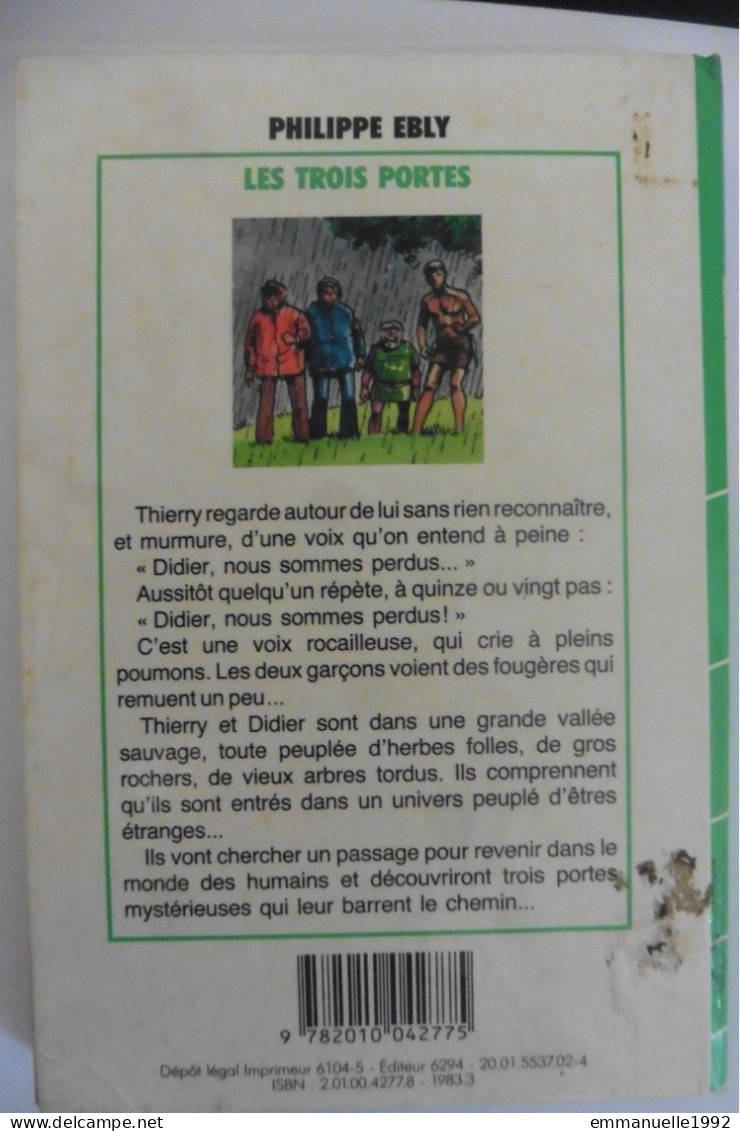 Livre Les Trois Portes Par Philippe Ebly Les Evadés Du Temps N°1 Bibliothèque Verte - Bibliothèque Verte