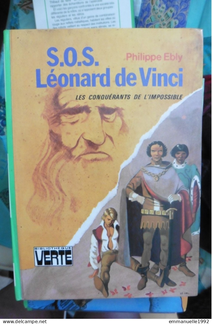 Livre S.O.S. Léonard De Vinci Par Philippe Ebly Conquérants De L'Impossible N°12 Bibliothèque Verte - Bibliotheque Verte