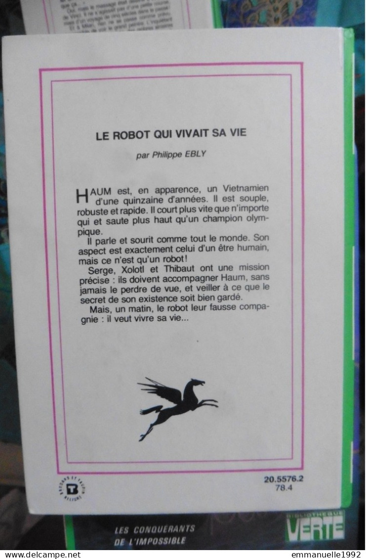 Livre Le Robot Qui Vivait Sa Vie Par Philippe Ebly Conquérants De L'Impossible N°11 Bibliothèque Verte - Bibliotheque Verte