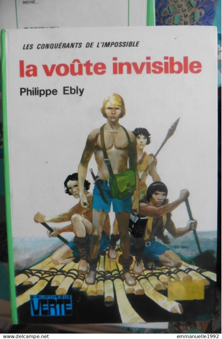 Livre La Voûte Invisible Par Philippe Ebly Conquérants De L'Impossible N°9 Bibliothèque Verte - Bibliothèque Verte