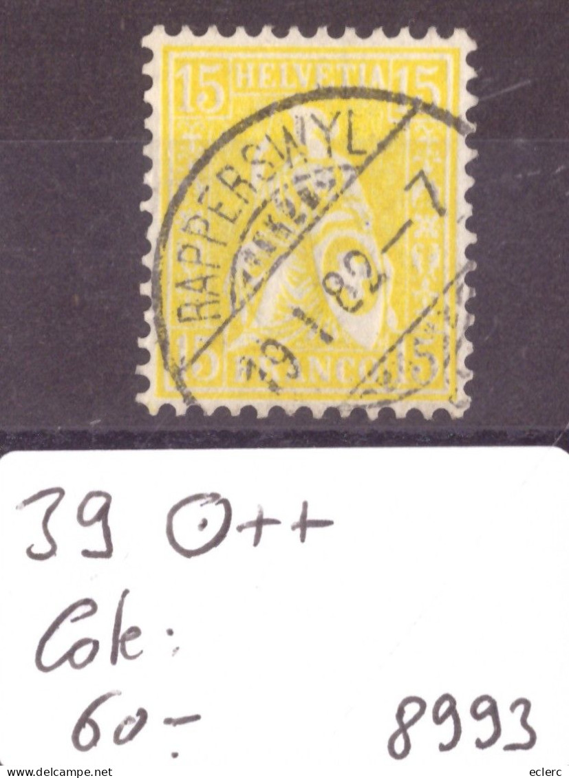 HELVETIE ASSISE - No 39  TOP OBLITERATION   - COTE: 60.- - Used Stamps