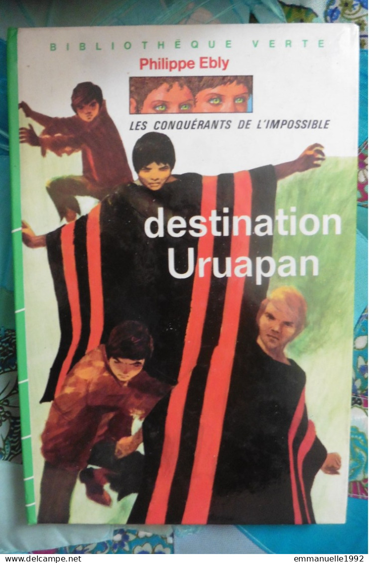 Livre Destination Uruapan Philippe Ebly Les Conquérants De L'Impossible N°1 Bibliothèque Verte - Bibliotheque Verte