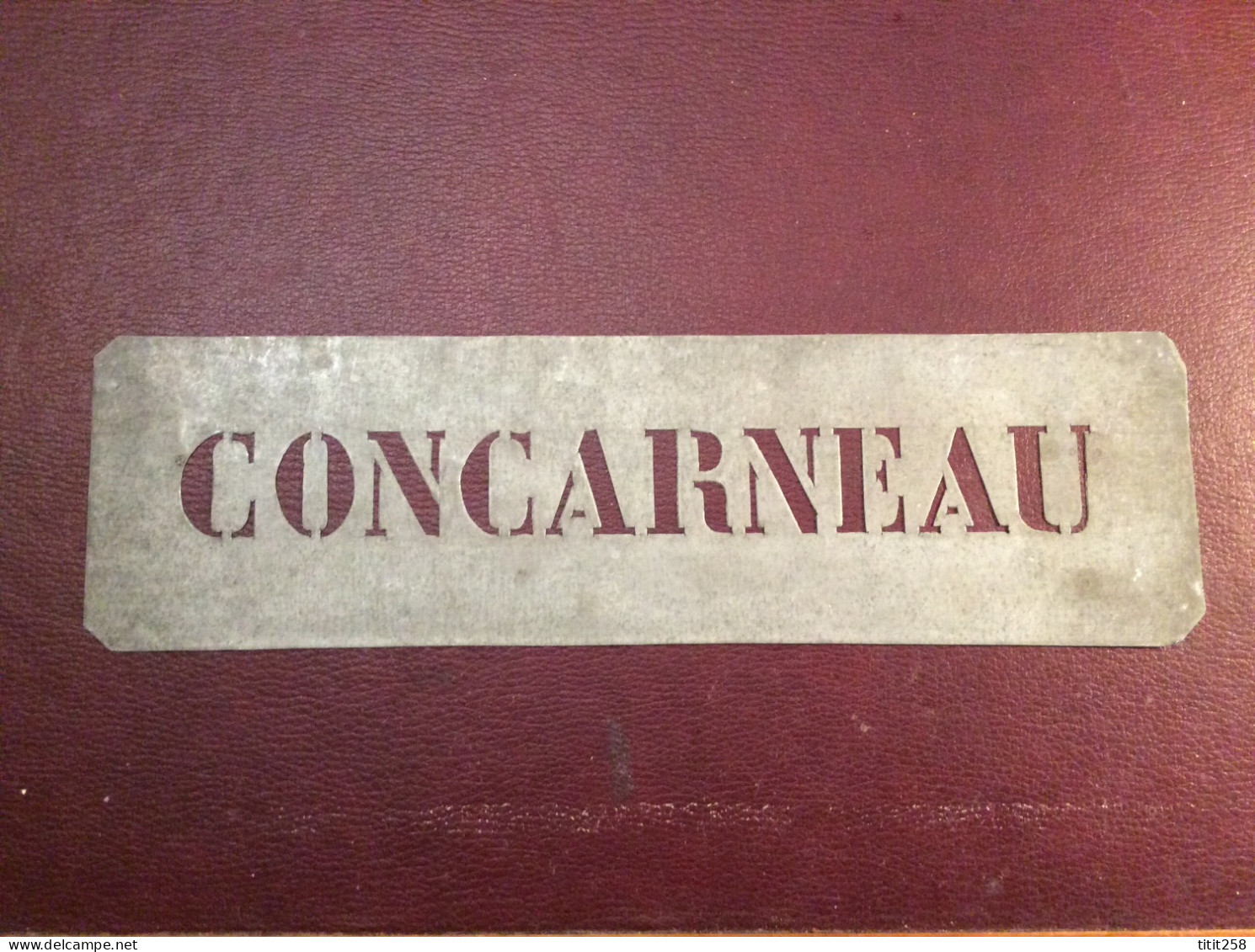 Original / Pas Courant  ! Ancien Pochoir Métal CONCARNEAU 29 Finistére Bretagne  / Années 50 / 60 - Otros & Sin Clasificación