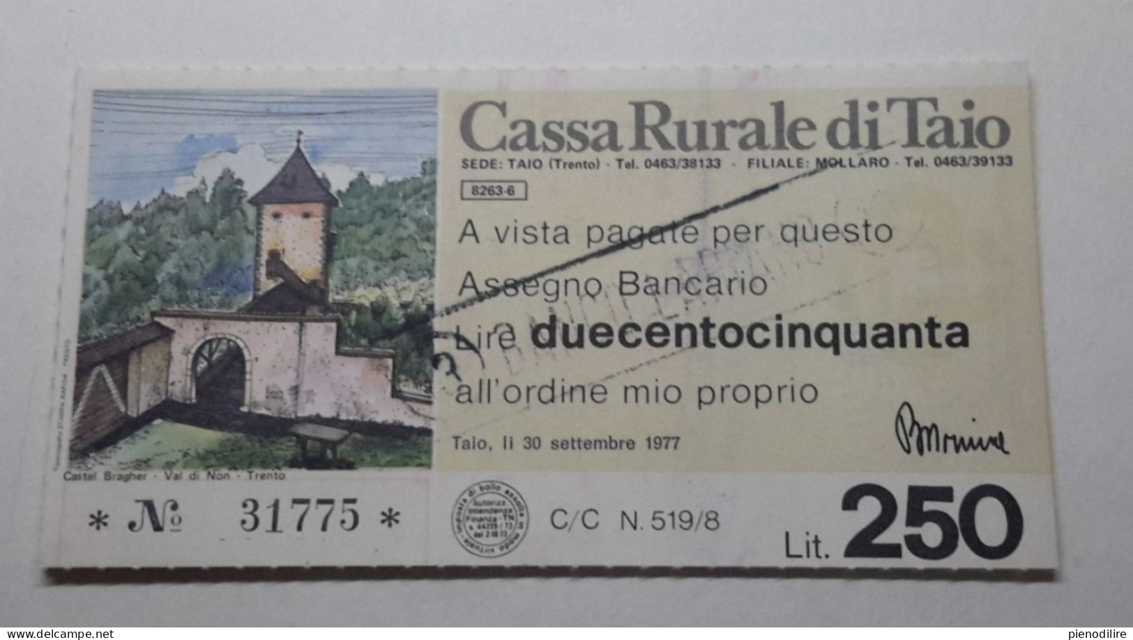 CASSA RURALE DI TAIO 250 LIRE 30.09.1977 MIO PROPRIO PAGATE ALL' ORDINE E TIMBRATE (A.36) - [10] Chèques
