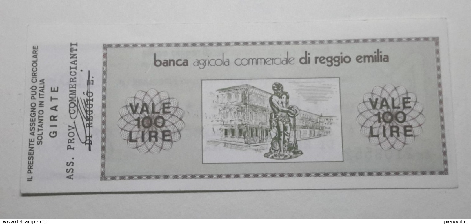 100 LIRE 3.3.1976 BANCA AGRICOLA COMMERCIALE REGGIO EMILIA (A.39) - [10] Checks And Mini-checks