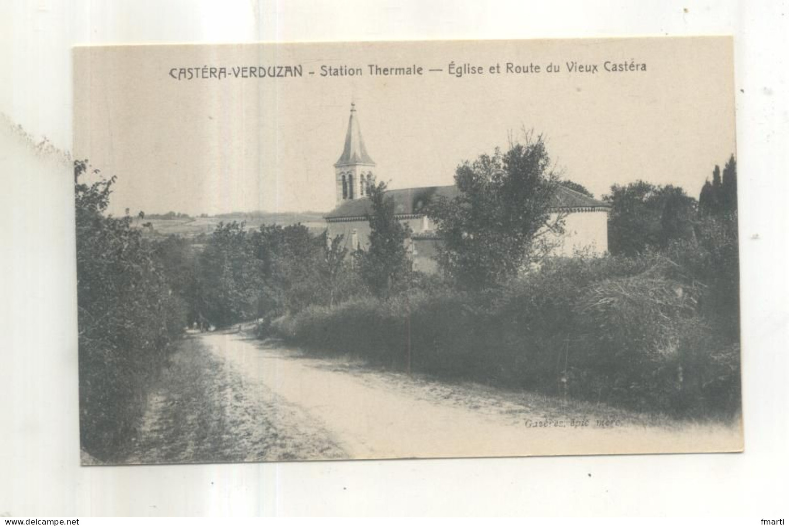 Castera Verduzan, Station Thermale, Eglise Et Route Du Vieux Castera - Castera