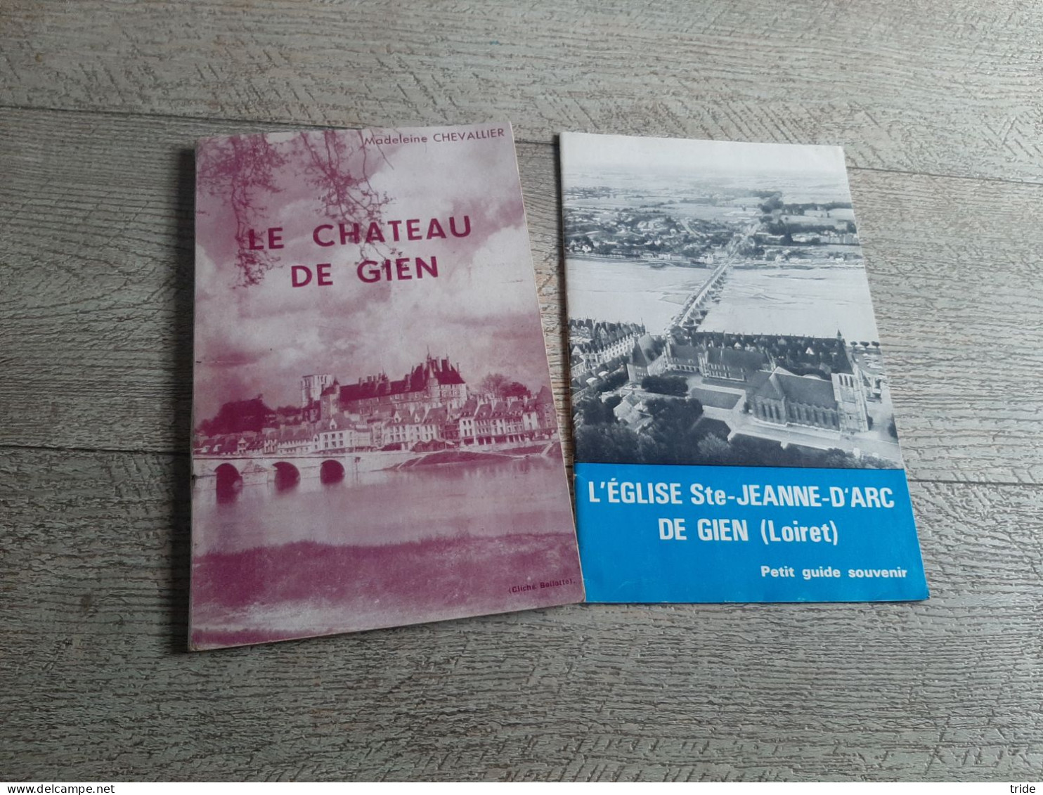 Le Chateau De Gien Par Madeleine Chevallier Illustré Histoire L'église Sainte Jeanne De Gien Loiret Petit Guide Souvenir - Toeristische Brochures