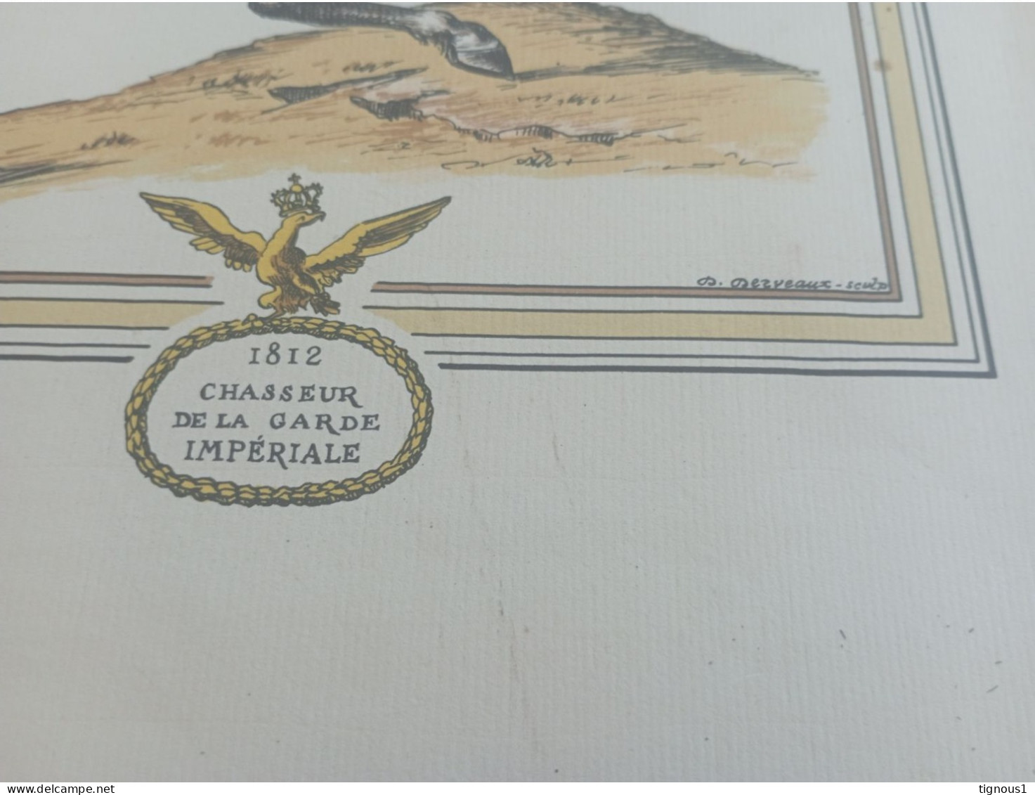GRAVURE DANIEL DERVEAUX  -   CHASSEUR DE LA GARDE IMPERIALE  1812 - Documentos