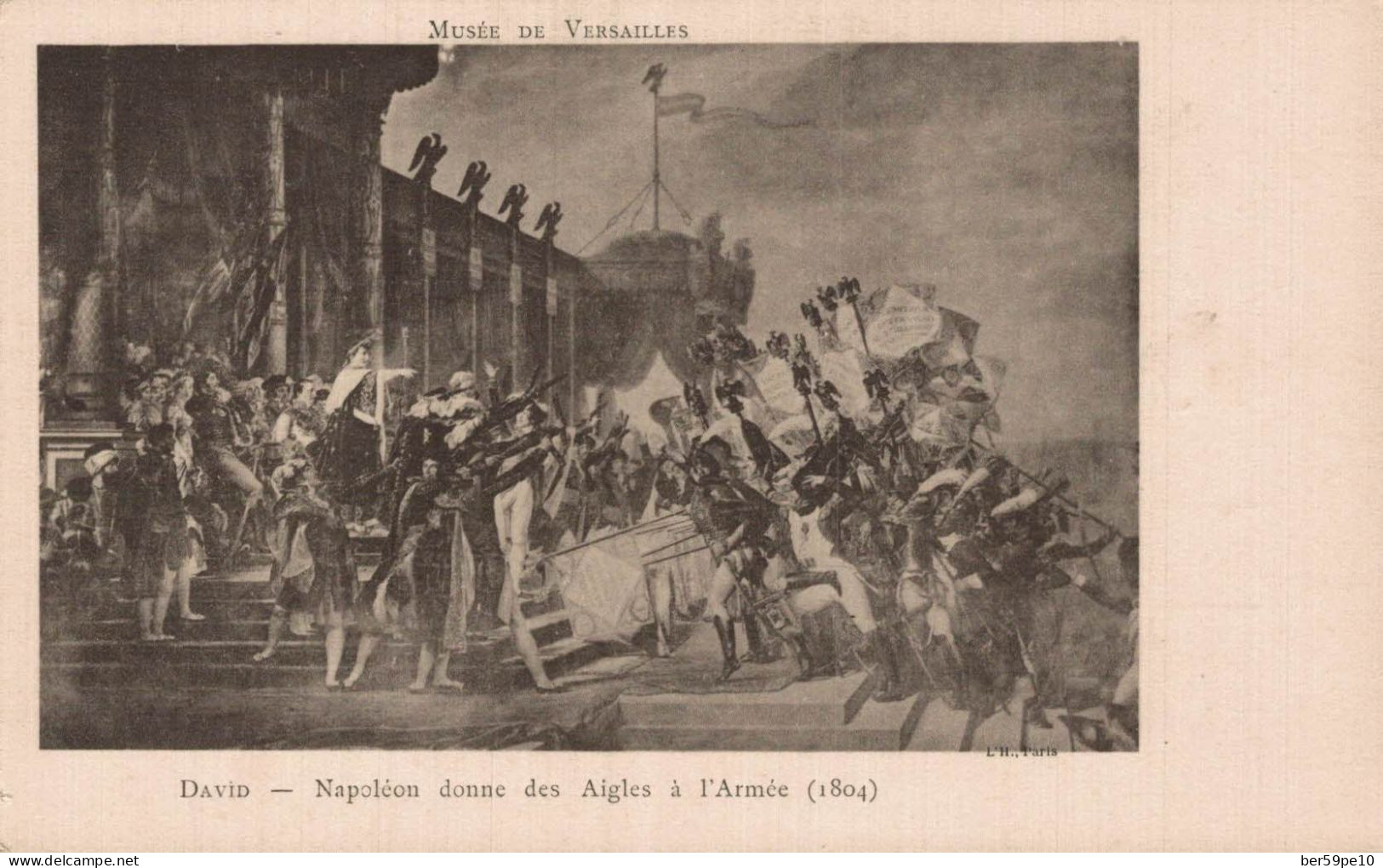 PERSONNAGES HISTORIQUES MUSEE DE VERSAILLES NAPOLEON DONNE DES AIGLES A L'ARMEE 1804 DAVID - Personaggi Storici