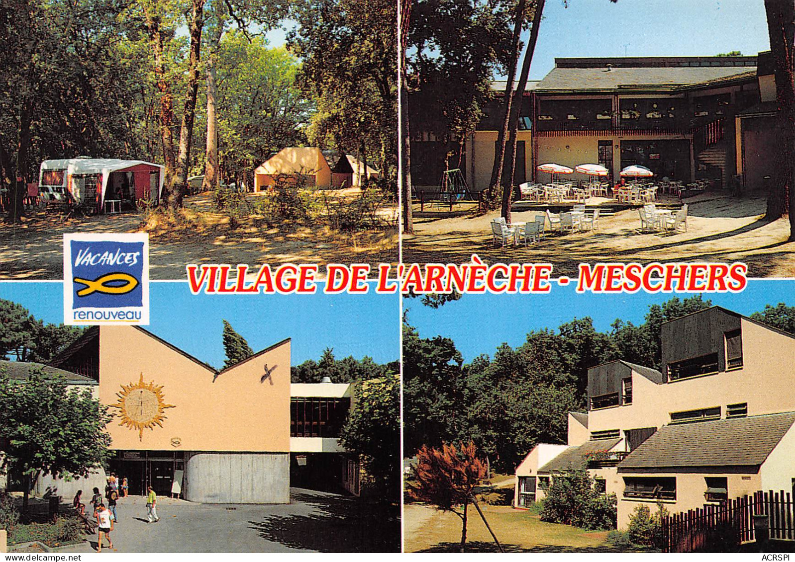 17 MESCHERS-sur-Gironde Village De Vacances Renouveau L'Arnèche Entrée Camping Bar Et Logements  N° 14 \ML4007 - Meschers