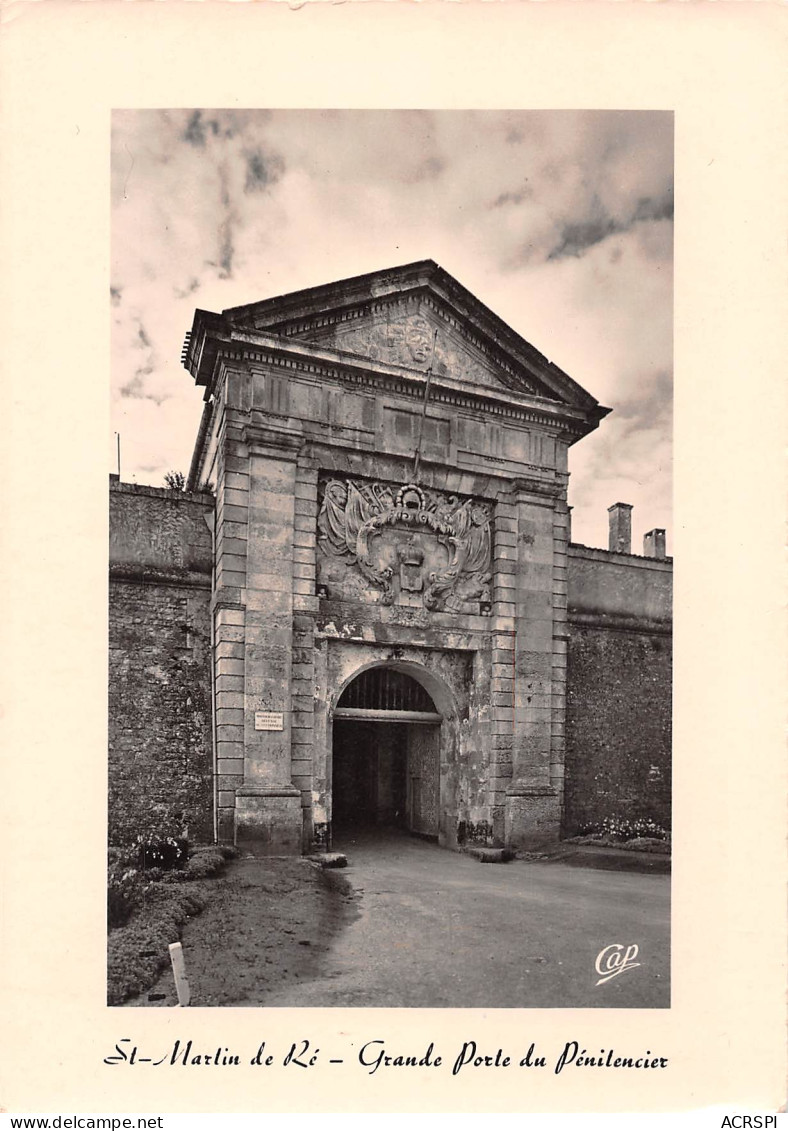 17 SAINT MARTIN DE Ré Grande Porte Du Pénitencier Citadelle  Bagnards Carte Vierge Non Circulé (Scans R/V) N° 7 \ML4061 - Saint-Martin-de-Ré