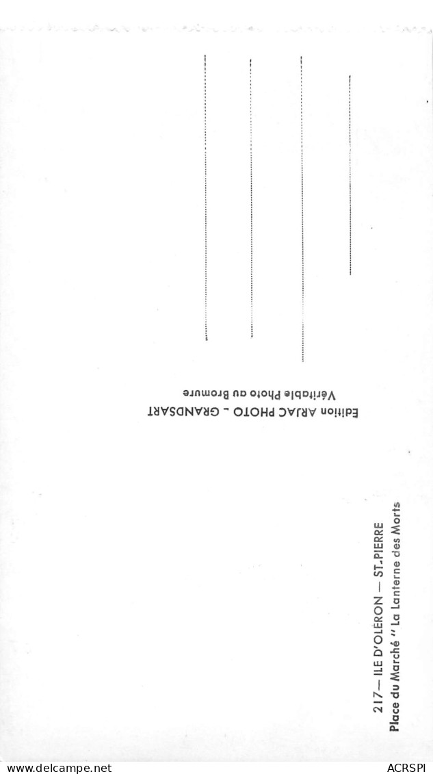 17 île D' Oléron SAINT PIERRE  Place Du Marché La Flêche Lanterne Des Morts  (Scans R/V) N° 53 \ML4069 - Saint-Pierre-d'Oleron