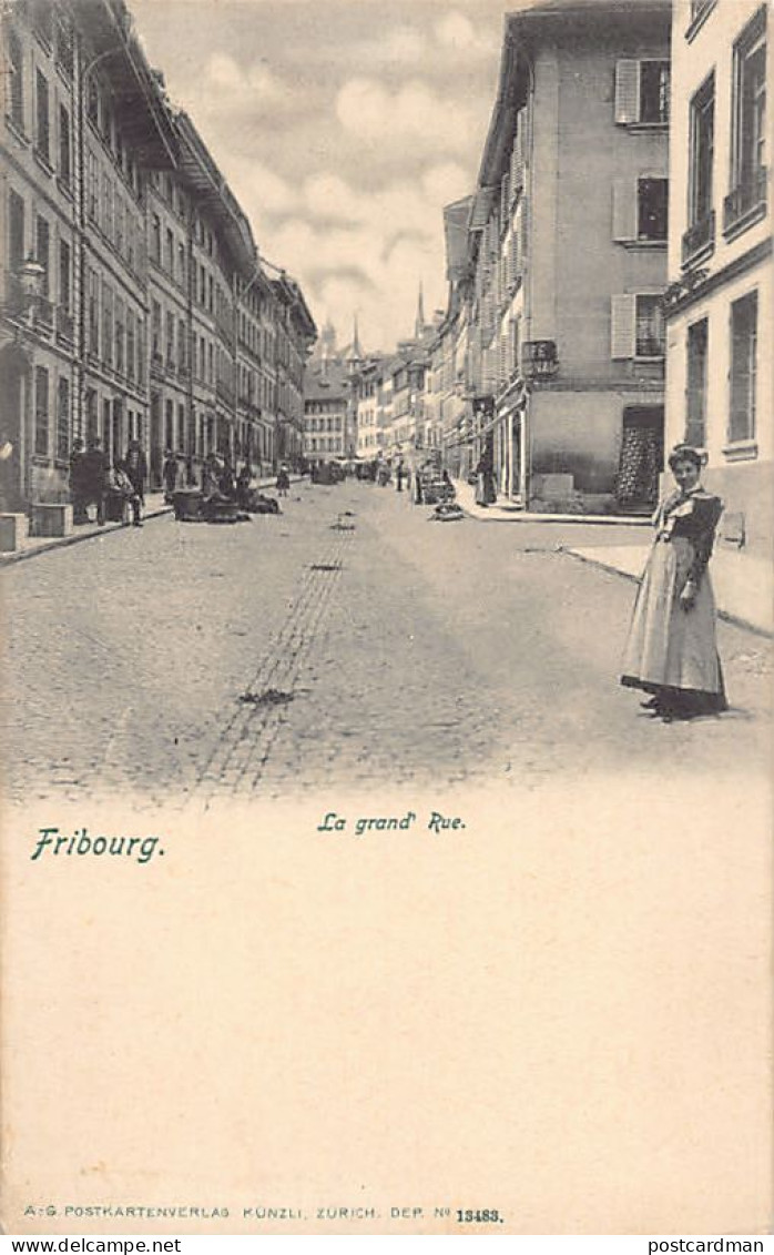 FRIBOURG - La Grand' Rue - Ed. Künzli 13483 - Fribourg