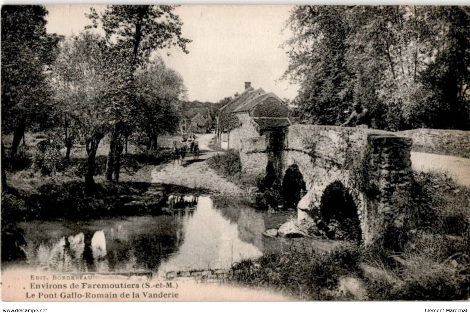 FAREMOUTIERS: Le Pont Gallo-romain De La Vanderie - Très Bon état - Faremoutiers