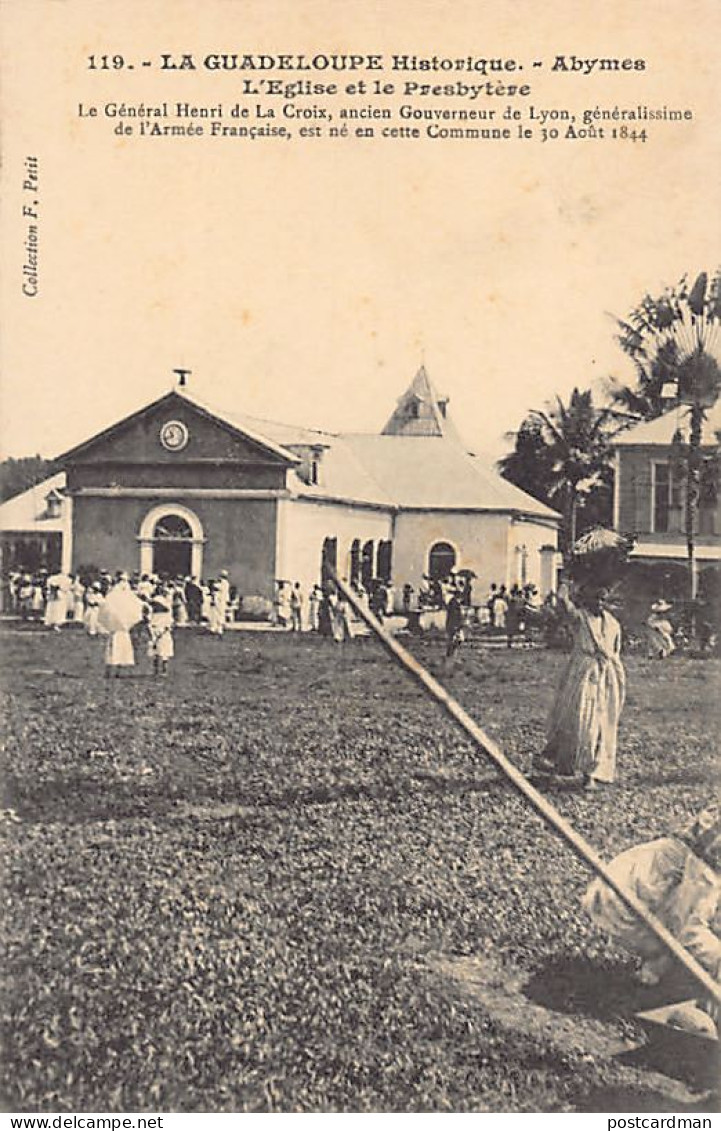 La Guadeloupe Historique - ABYMES - L'église Et Le Presbytère - Ed. F. Petit 119 - Sonstige & Ohne Zuordnung