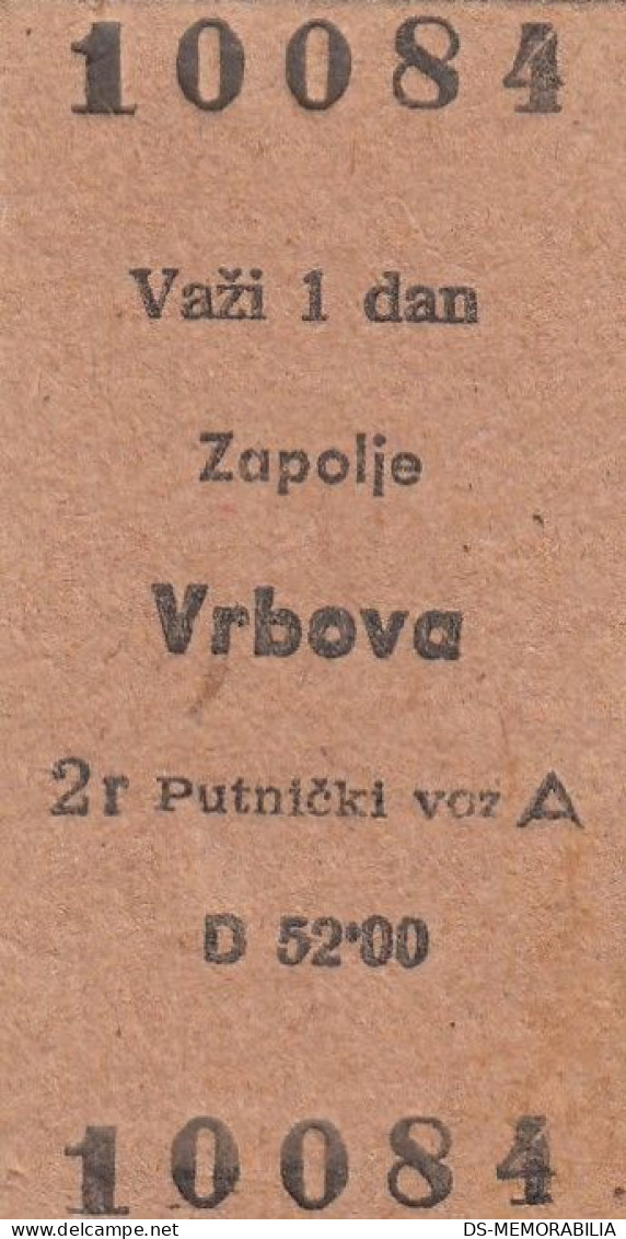 Yugoslavia Yugoslav Railways Train Ticket Line Zapolje-Vrbova Ticket Valid 1 Day - Europe