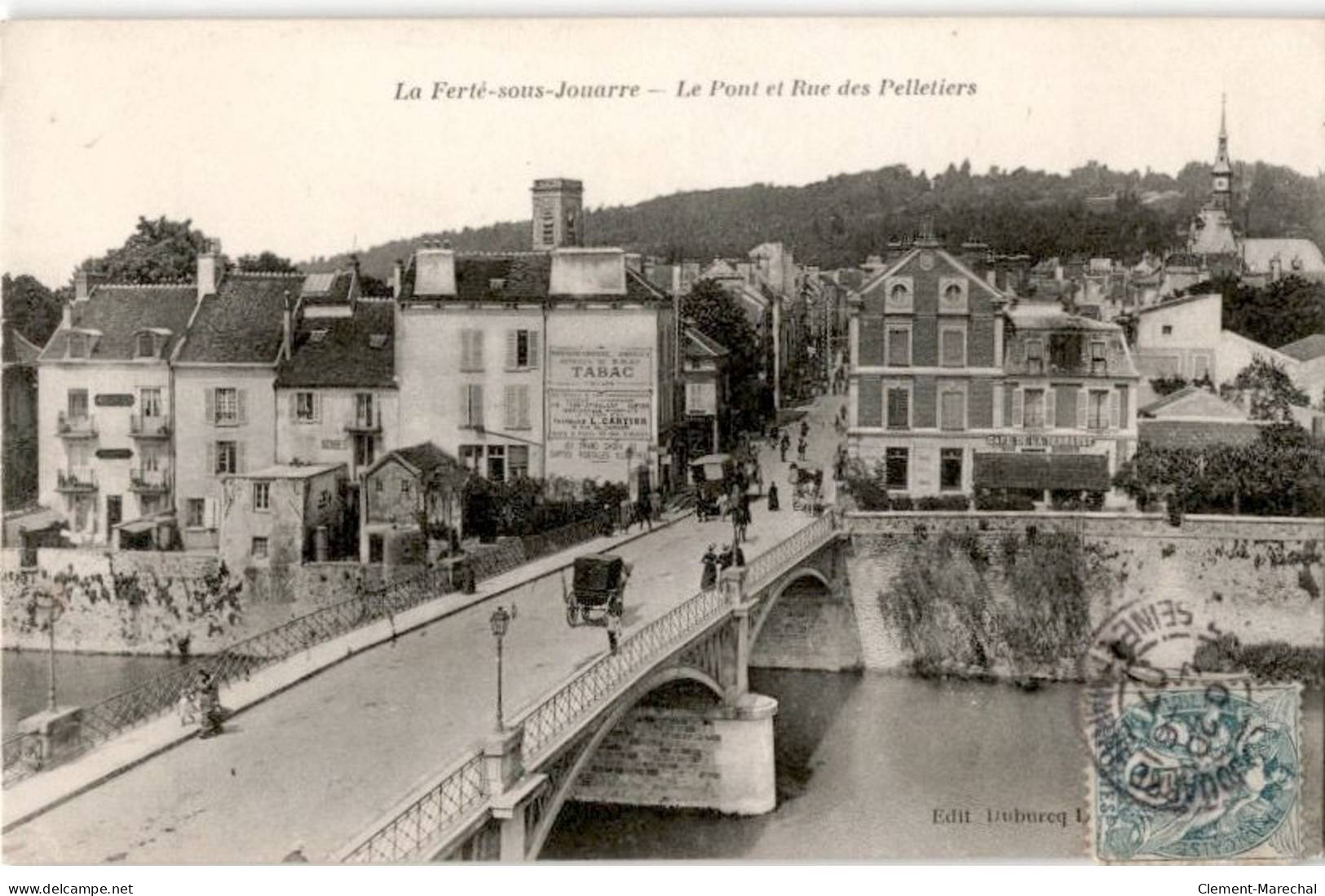 LA FERTE SOUS JOUARRE: Le Pont Et Rue Des Pelletiers - Très Bon état - La Ferte Sous Jouarre