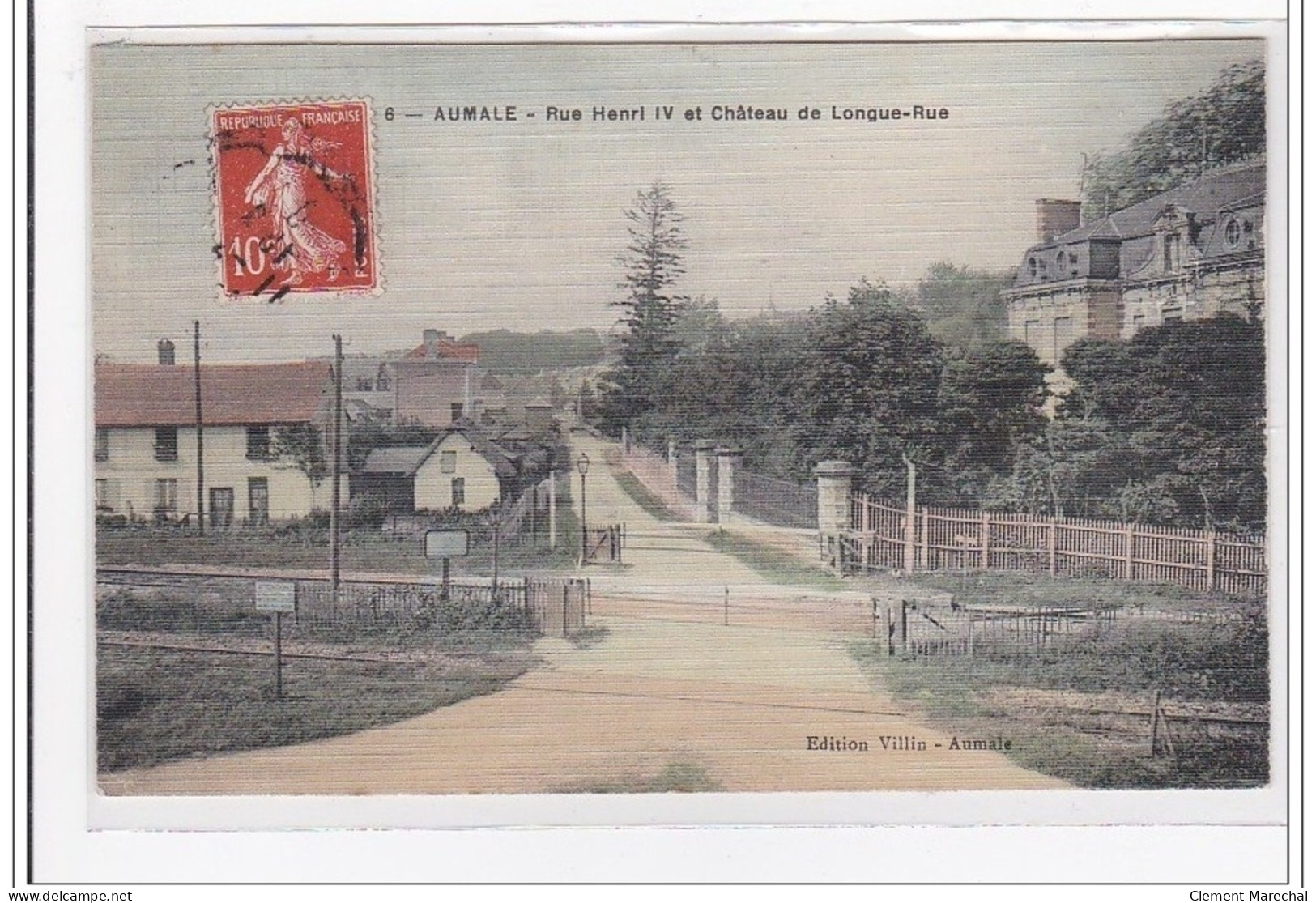 AUMALE : Rue Henri IV Et Chateau De Longue-rue (passage A Niveau) (toillée) - Tres Bon Etat - Aumale