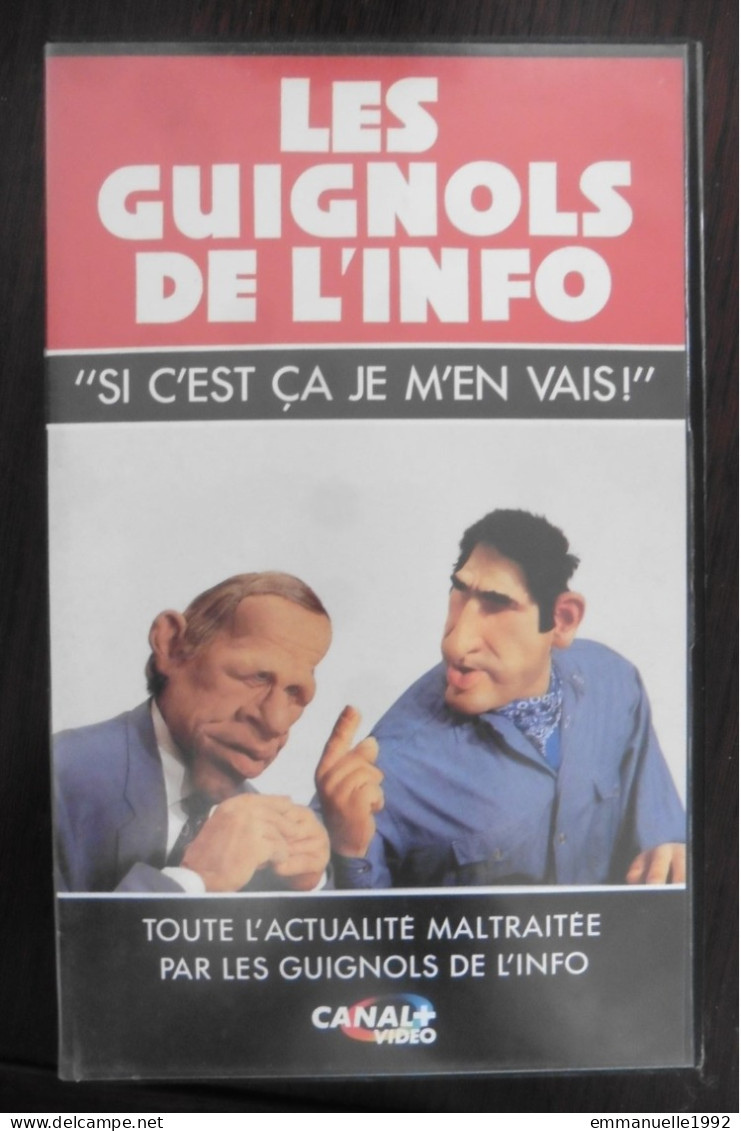 VHS Les Guignols De L'Info Si C'est ça Je M'en Vais ! Canal + Video 1993 Cantona - RARE ! - Serie E Programmi TV