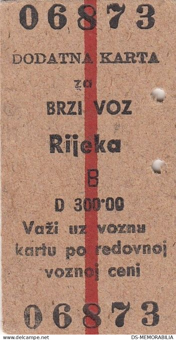 Yugoslavia Yugoslav Railways Train Ticket Additional Ticket For Express Train Station Rijeka 1959 - Europe