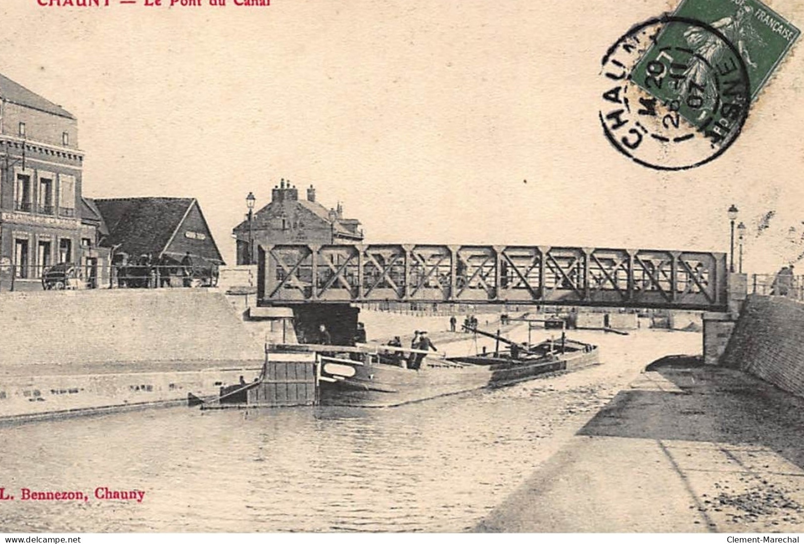 CHAUNY : Le Pont Du Canal - Tres Bon Etat - Chauny
